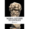 Moral Letters to Lucilius