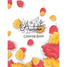 Autumn - Coloring Book: 50+ Coloring Pages Featuring Charming Autumn Scenes, Fall Leaves, Harvest, and More - Creepy and Frightful Halloween D