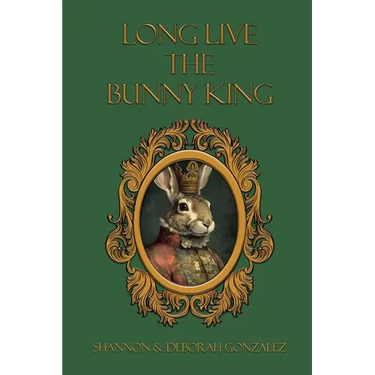Long Live the Bunny King