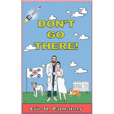 Don't Go There!