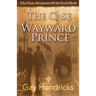 The First Adventure of Sir Errol Hyde: The Case of the Wayward Prince