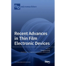 Recent Advances in Thin Film Electronic Devices