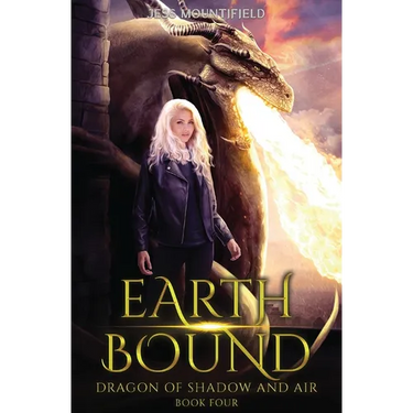Earth Bound: Dragon of Shadow and Air Book 4