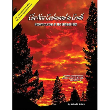 The New Testament in Truth: Reconstruction of the Original Faith
