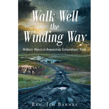 Walk Well the Winding Way: Ordinary Objects to Demonstrate Extraordinary Truth