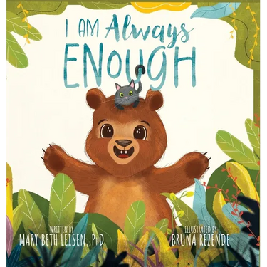 I Am Always Enough: A Social-Emotional Learning Story to Build Resilience, Confidence, and Self-Efficacy