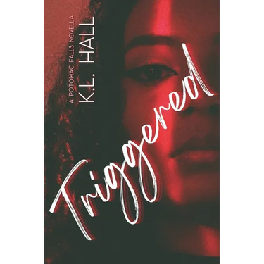 Triggered: A Potomac Falls Novella
