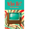 Who He?