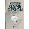 Meaningful Game Design: The Methodology and Psychology of Tabletop Games