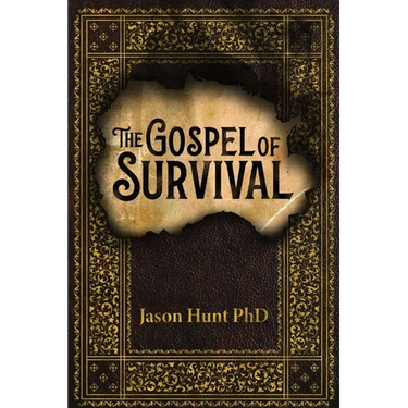 The Gospel of Survival: Revealing the good news of Biblical Preparedness