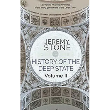 History of the Deep State Volume II