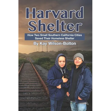 Harvard Shelter: How Two Small Southern California Cities Saved Their Homeless Shelter