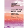 "Alaska" Is Not a Blank Space