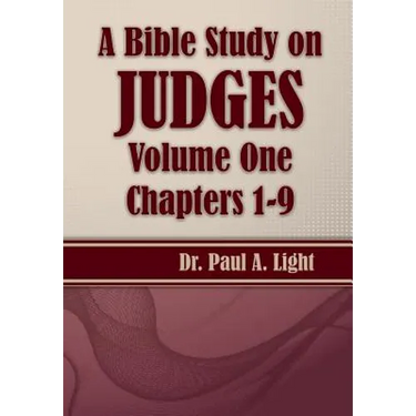 A Bible Study on Judges, Volume One