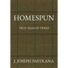 Homespun: True Tales of Tweed