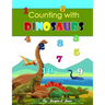 Counting with Dinosaurs: A Counting to Ten Book for Kids