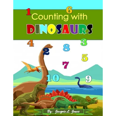 Counting with Dinosaurs: A Counting to Ten Book for Kids