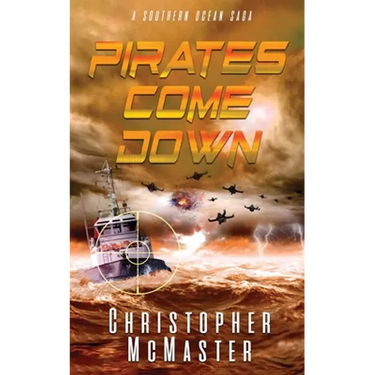 Pirates Come Down: A Southern Ocean Saga
