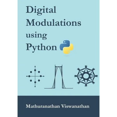 Digital Modulations using Python: (Color edition)