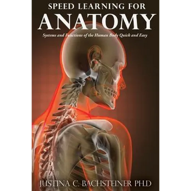 Speed Learning for Anatomy: Systems and Functions of the Human Body Quick and Easy