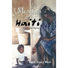 Memories of Haiti: Lessons in Coping