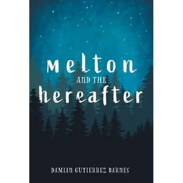 Melton and the Hereafter