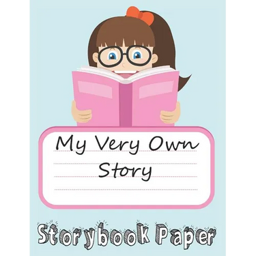 My Very Own Story: Girl Edition: Storybook Paper for Young Writers