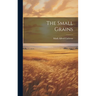 The Small Grains