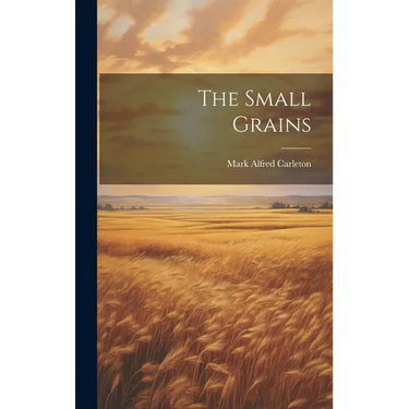 The Small Grains