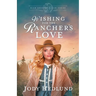 Wishing for the Rancher's Love: A Sweet Historical Romance