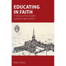 Educating in Faith: A History of the English Catholic Public School
