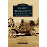 Clark's Trading Post and the White Mountain Central Railroad