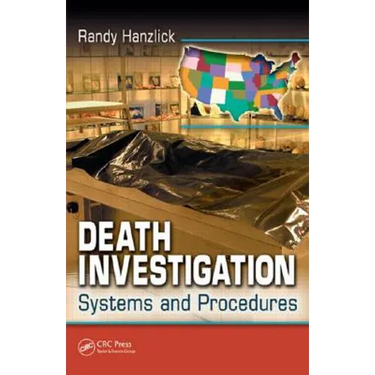 Death Investigation: Systems and Procedures