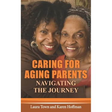 Caring for Aging Parents: Navigating the Journey