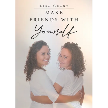 Make Friends With Yourself