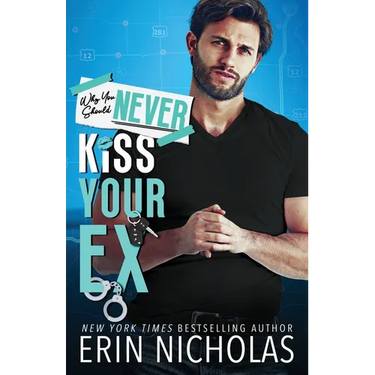 Why You Should Never Kiss Your Ex