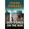 Revisited: God's Child On The Run