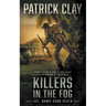 Killers In The Fog: A World War II Novel