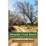 Mesquite Creek Ranch Part 1