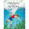 Sniffy Butcho and the Flip-Flop Bird