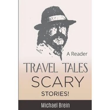 Travel Tales: Scary Stories!