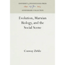 Evolution, Marxian Biology, and the Social Scene
