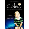 Cole...I love You to the Moon and Back