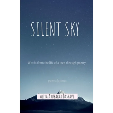 Silent Sky: Words from the life of a teen through poetry