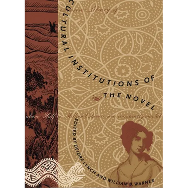 Cultural Institutions of the Novel