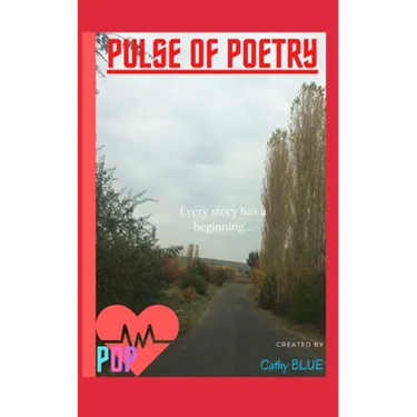 Pulse of Poetry: Volume 1: Every Story Has A Beginning