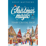 Christmas Magic at the Tenby Crystal Shop