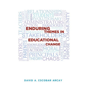 Enduring Themes in Educational Change