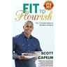Fit To Flourish: The 7 Simple Steps to Mindset Mastery