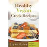 Healthy Vegan Greek Recipes